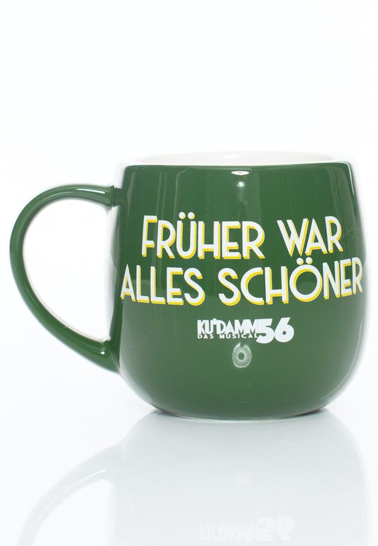 Ku'Damm 56 - Früher War Alles Schöner Green - Mug